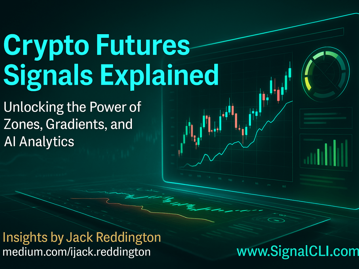 Crypto Futures Signals: Zones, Gradients, and Other Innovations&nbsp;Explained